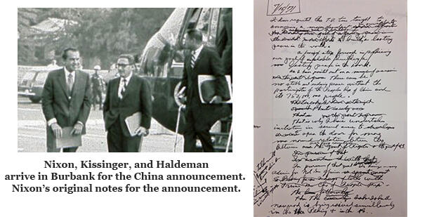 USCI July 15, 1971 Richard Nixon, Henry Kissinger, and Bob Haldeman arrive in Burbank for announcement that Nixon will go to China. Nixon's handwritten notes for the announcement are included.